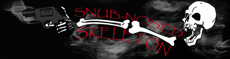 Snub-Nosed Skeleton Productions